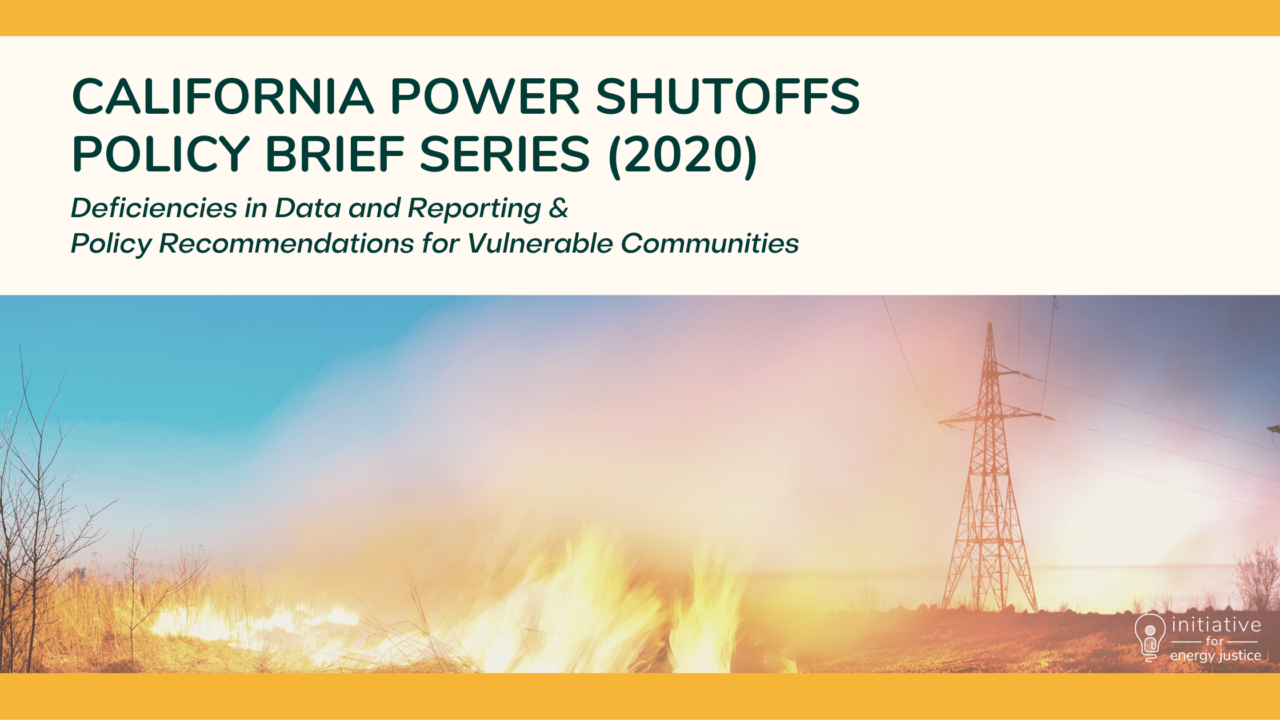 California's Power Shutoffs Policy Brief Series - Initiative for Energy ...