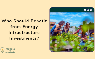 Who Should Benefit from Energy Infrastructure Investments?