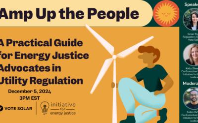 Webinar: From Theory to Action examining Amp Up the People A Practical Guide for Energy Justice Advocates in Utility Regulation