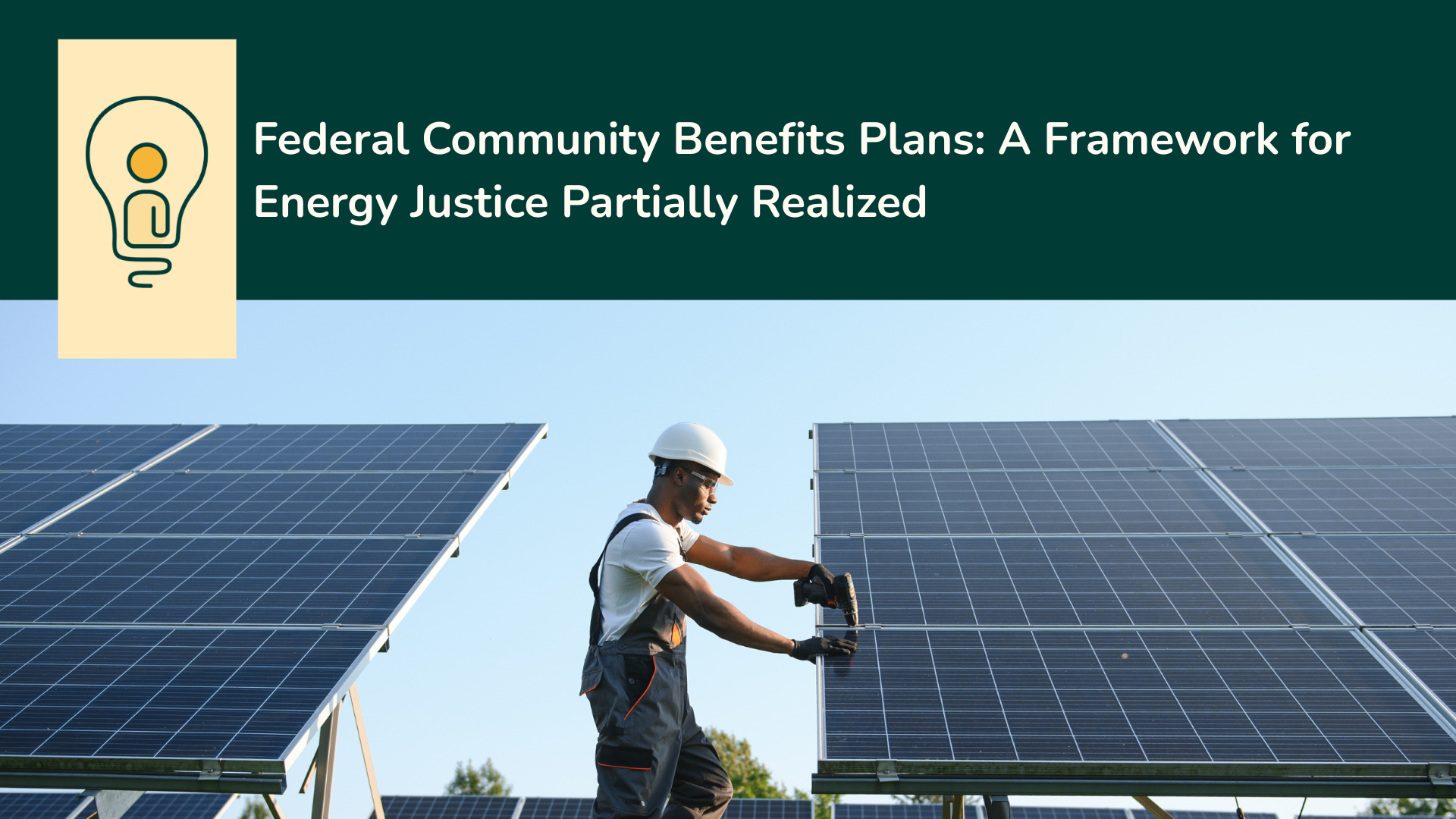 Federal Community Benefits: A Framework for Energy Justice Partially Realized